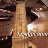Twangorama - Twangorama TWANGORAMA 01