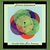 Coleman, Steve - Invisible Paths: First Scattering TZ 7621