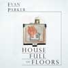 Parker, Evan - House Full of Floors TZ 7632