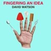 Watson, David - Fingering an Idea 2 x CDs XI 132