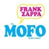 Zappa, Frank/The Mothers of Invention - The Mofo Project/Object 2 x CDs  17/ZAPPA 2005