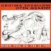 Zavalloni, Cristina - When You Go Yes Is Yes : Live In Utrecht 08/FY 7024